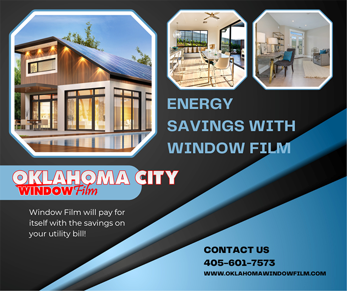 Energy Savings with Window Film Window film will pay for itself with the savings on your utility bill